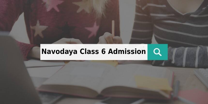 Navodaya Class 6 Admission Form 2026-27; Last Date (Aug 27), Age Limit, Documents