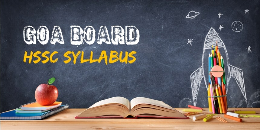 Goa board HSSC Syllabus 2025-26 for All Subjects - Download GBSHSE 12th Subjects