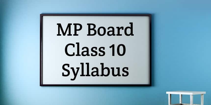 MP Board 10th Syllabus 2026; Download Class 10 Subject-Wise PDF