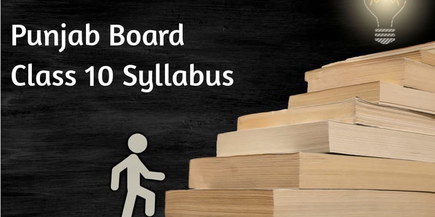 PSEB 10th Syllabus 2025-26 (Released)- Punjab Board Class 10 Subject wise Syllabus