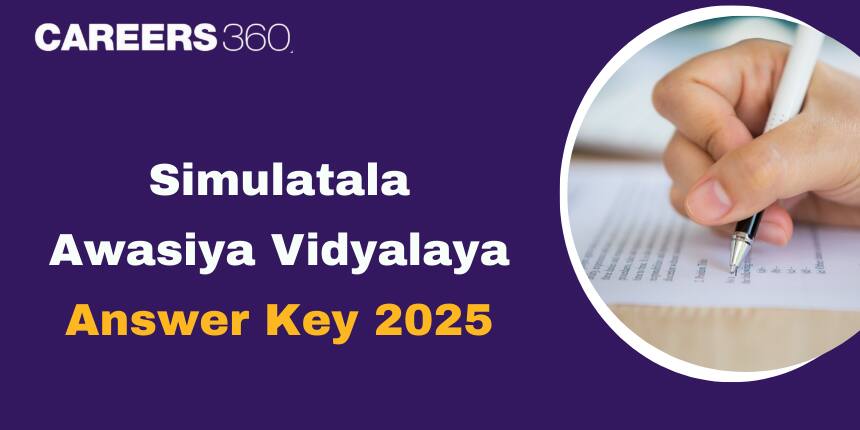 Simultala Awasiya Vidyalaya Answer Key 2025-26 Out, Download SAV Class 6 Answer Sheet Prelims Exam