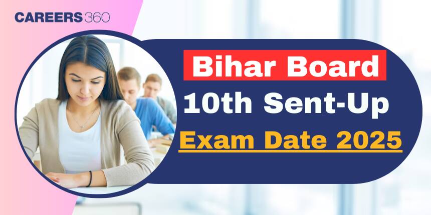 BSEB 10th Sent Up Exam Dates 2026, Check Bihar Board Matric Sent Up Time Table