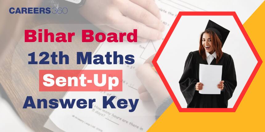 Bihar Board 12th Maths Sent up Answer Key 2025-26 - Download PDF Here