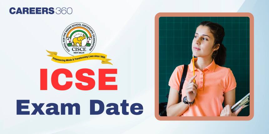 ICSE 2026 Exam Date, Check ICSE Class 10 Board Exam Time Table PDF!
