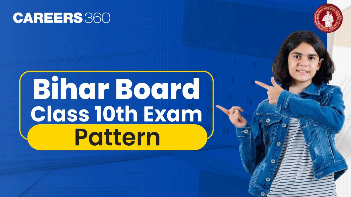 Bihar Board 10th Exam Pattern 2026 - Know BSEB Matric Board Exam Pattern for All Subjects