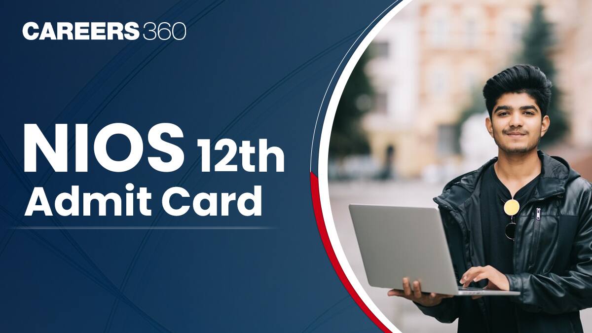 NIOS 12th Hall Ticket 2025 Out (April Exams), Download NIOS Class 12 Theory Hall Ticket