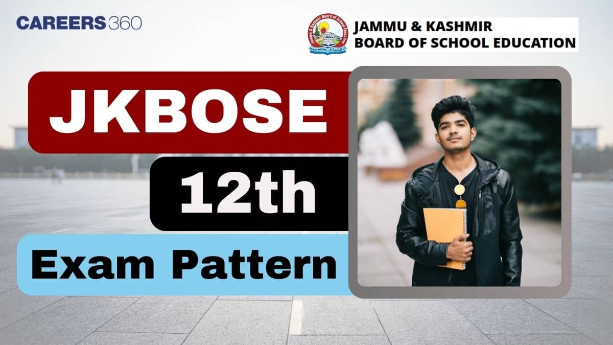 JKBOSE 12th Exam Pattern 2026: Check Subject-Wise Marking Scheme