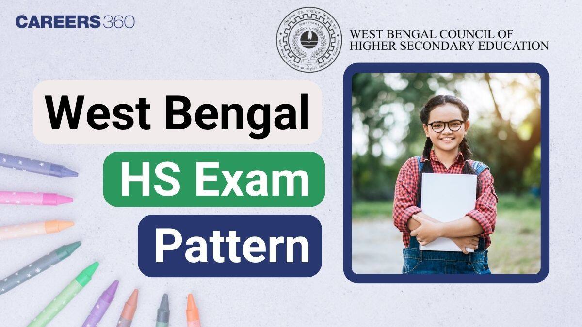 West Bengal HS Exam Pattern 2025-26 Released by WBCHSE - Marking Scheme, Question Paper Structure, and Tips
