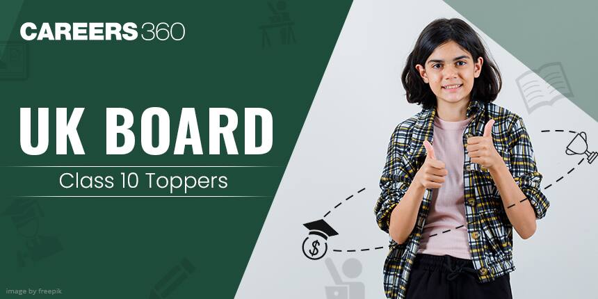 UK Board 10th Topper - Check Toppers List, Name, Rank & Marks Here