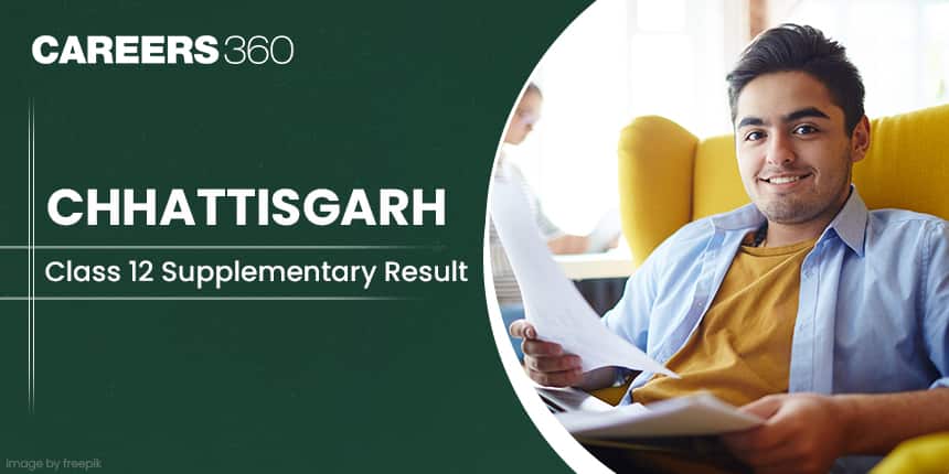 CGBSE 12th Supplementary Result 2025 Out, Check Chhattisgarh Board 12th Result at cgbse.nic.in