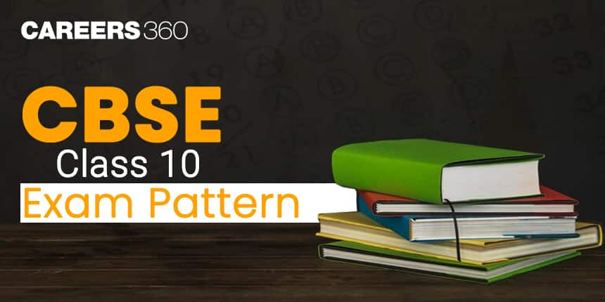 CBSE 10th Exam Pattern 2026: Subject-Wise New Marking Scheme