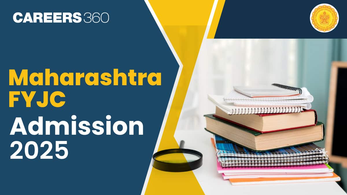 Maharashtra FYJC Admission Portal 2025: Check FYJC 11th Registration Link, How to Apply, Dates