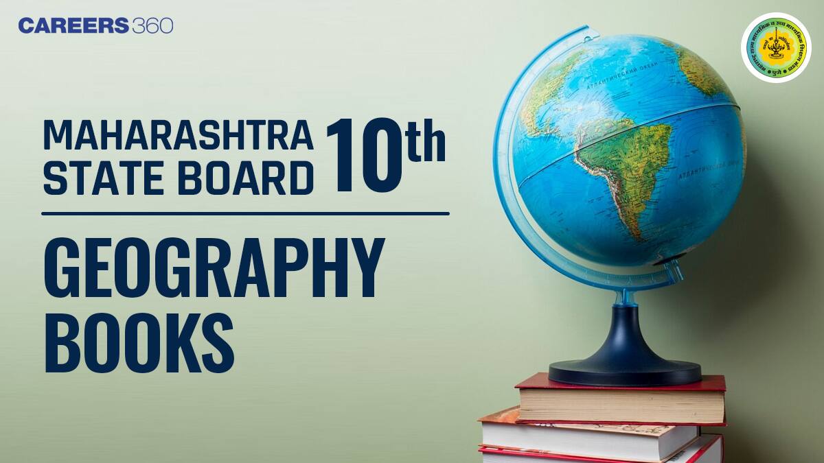 Maharashtra State Board 10th Geography Books - Download PDF Free Online