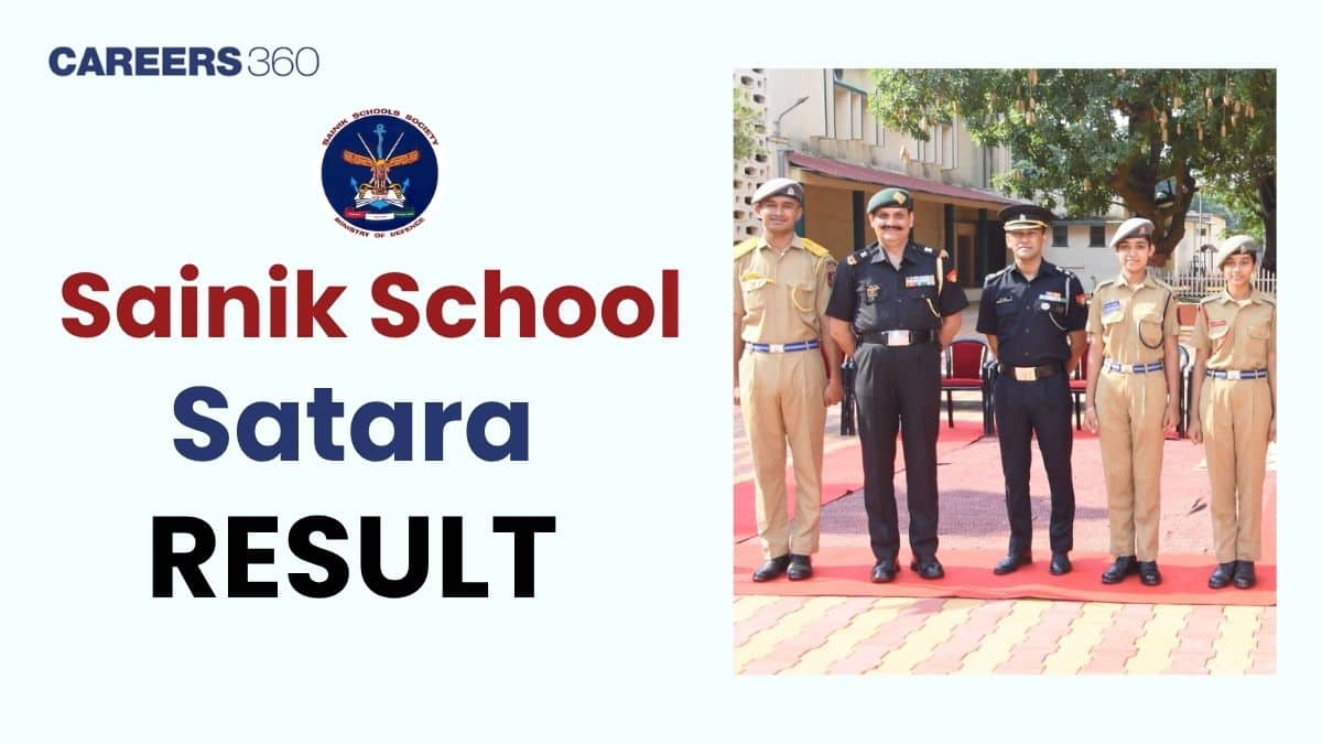 Sainik School Satara Result 2026-27: Check AISSEE Class 6 and 9 Result Dates, Merit List Here