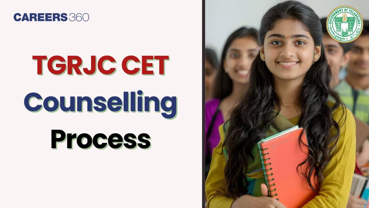 TGRJC CET Counselling 2026 - Check Phase 1 and Phase 2 Counselling Schedule