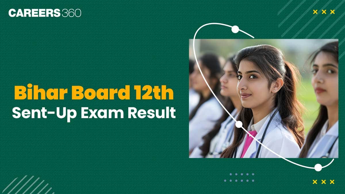 BSEB 12th Sent Up Result 2025-26: Check Bihar Board Class 12 Sent-Up Result Date Here