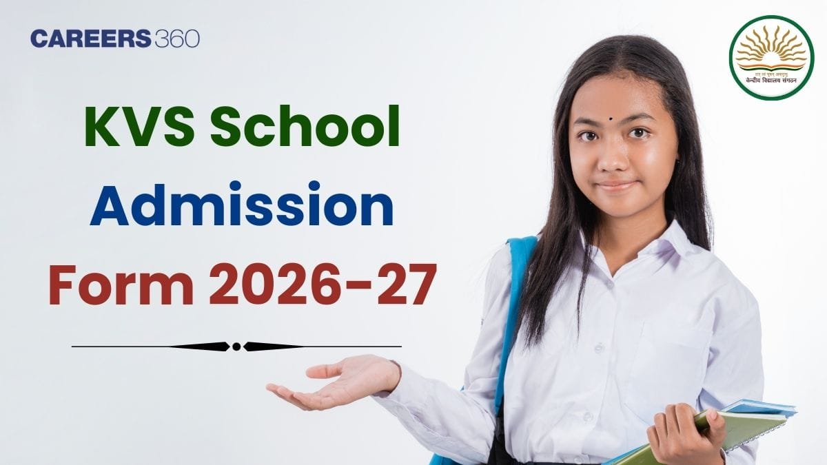 KVS Admission Form 2026: Apply Online, Guidelines, Last Date, Required Documents