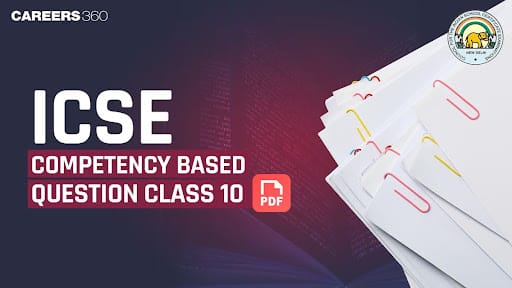 ICSE Competency Based Questions Class 10: Subject-Wise Item Banks Download