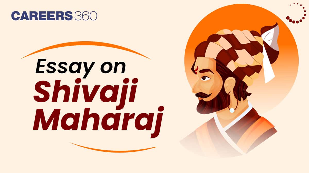 Essay On Shivaji Maharaj in English for Students: 100, 200 and 500 Words