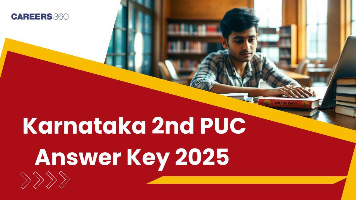 Karnataka 2nd PUC Answer Key 2025 Out, Download Subject-Wise Solutions PDF