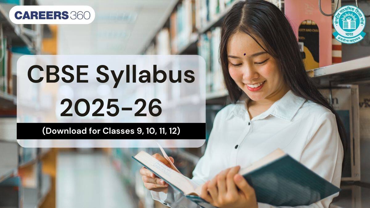 CBSE 2025-26 Syllabus Out, Download PDF Class Wise 9th 10th 11th 12th