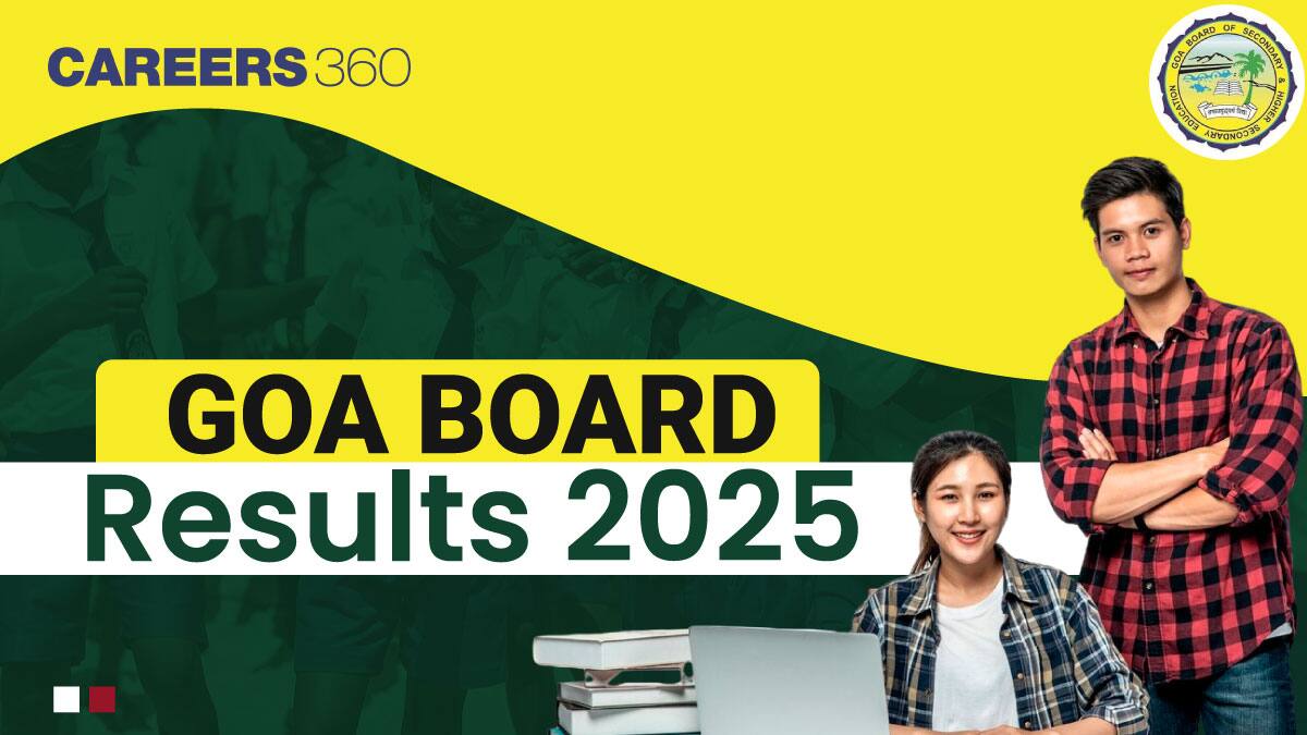 Goa Board Result 2025 Released; Check GBSHSE SSC, HSSC Result @gbshse.in