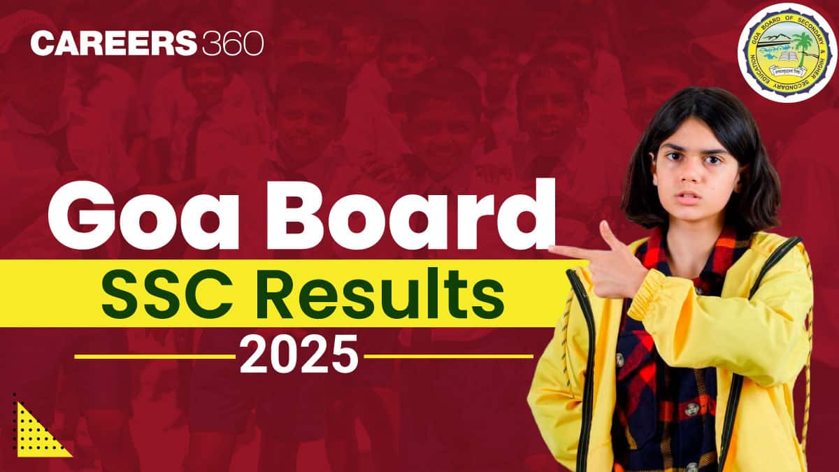 GBSHSE Goa Board SSC Result 2025 Out, Check Class 10 Result Goa Board 2025 @gbshse.in