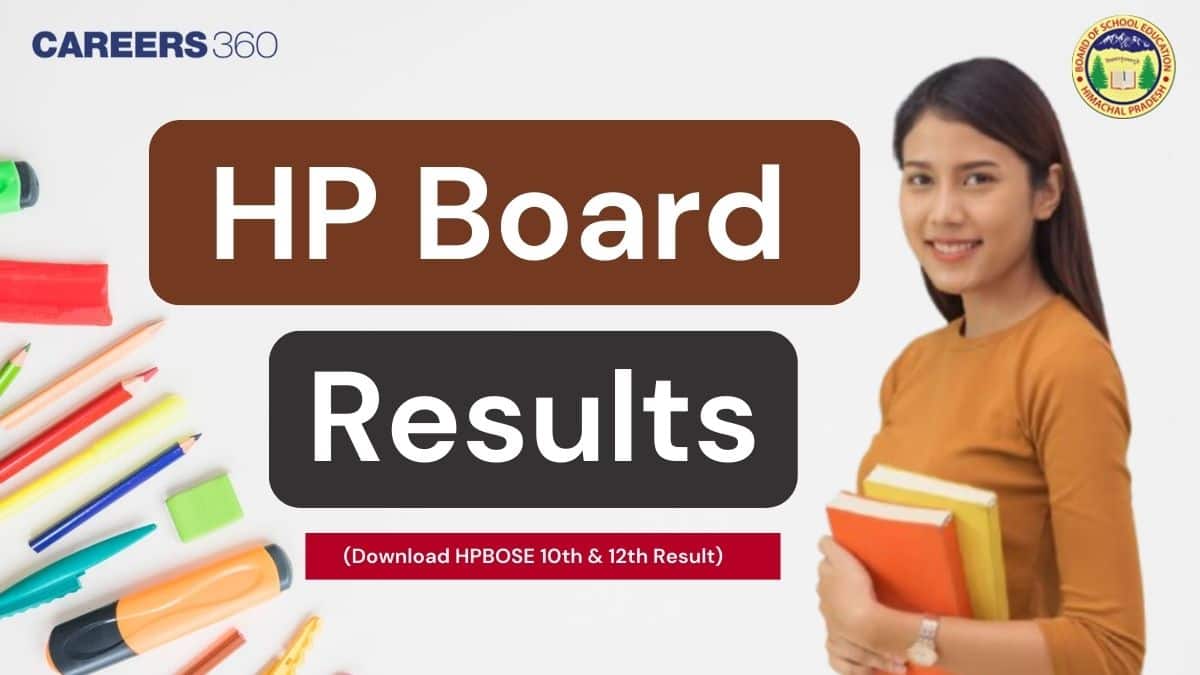 HPBOSE HP Board Result 2025 Out: Check Class 10th, 12th Results @hpbose.org