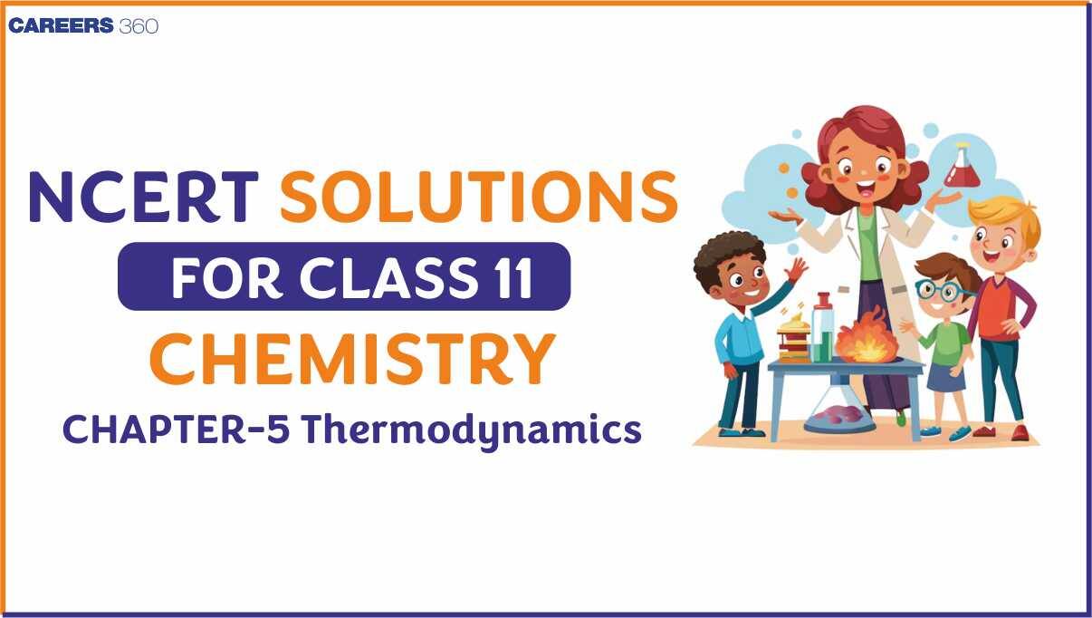 NCERT Solutions for Class 11 Chemistry Chapter 5 Thermodynamics