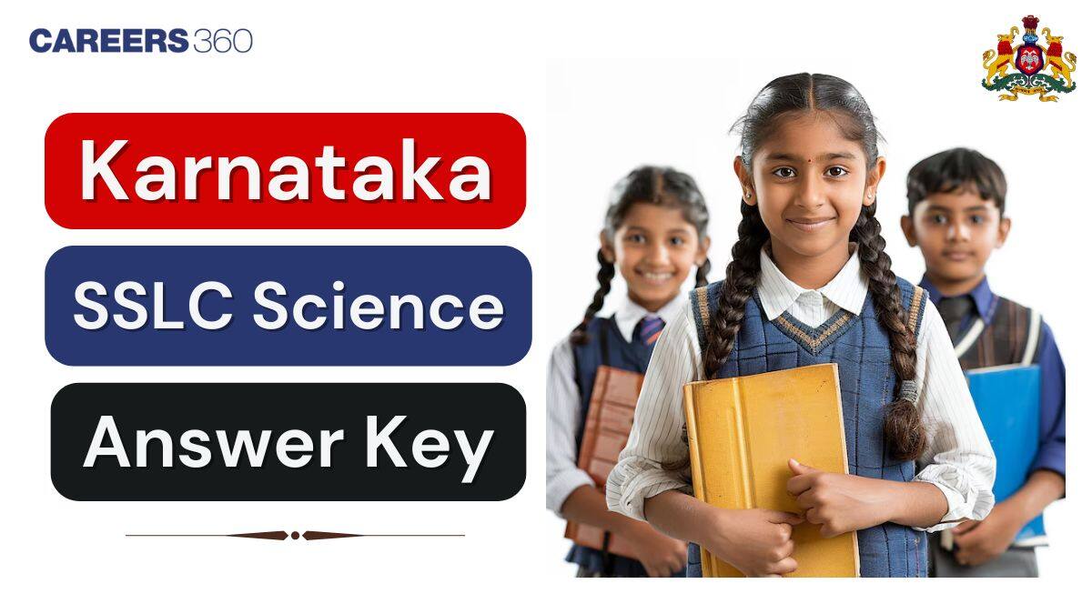 Karnataka SSLC Science Answer Key 2025 Out, Download Solutions PDF (All Sets)