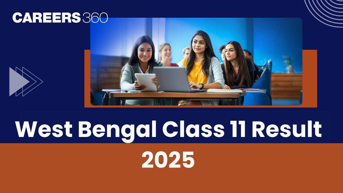 West Bengal Class 11 Result 2025, Check WBCHSE 11th Result Here
