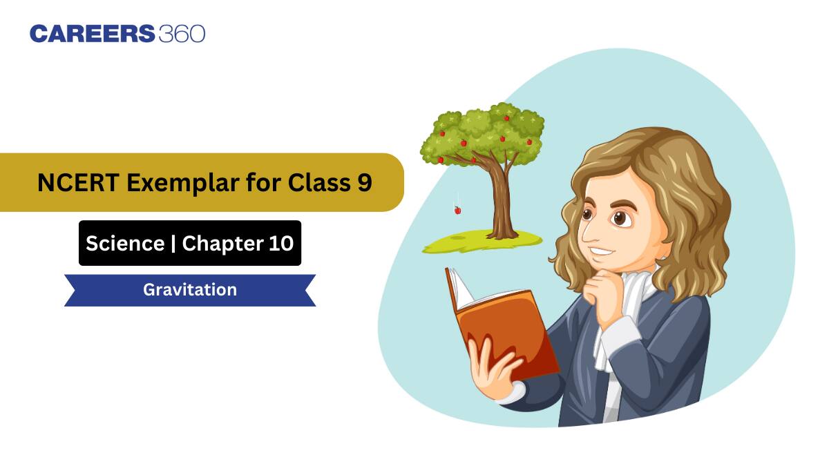NCERT Exemplar Class 9 Science Solutions Chapter 10 Gravitation