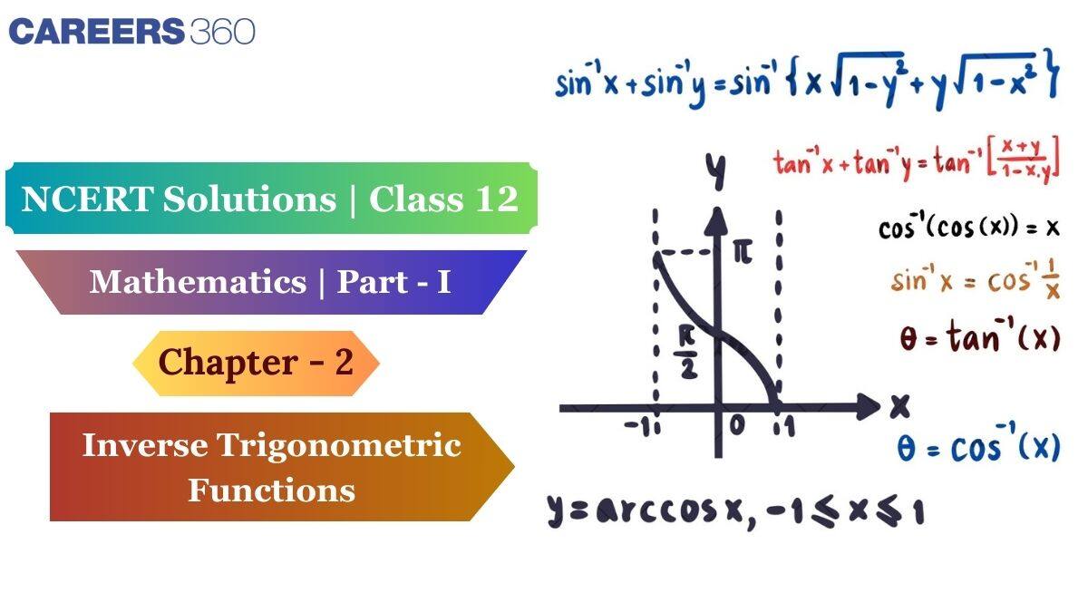 NCERT Solutions for Class 12 Maths Chapter 2 Inverse Trigonometric Functions