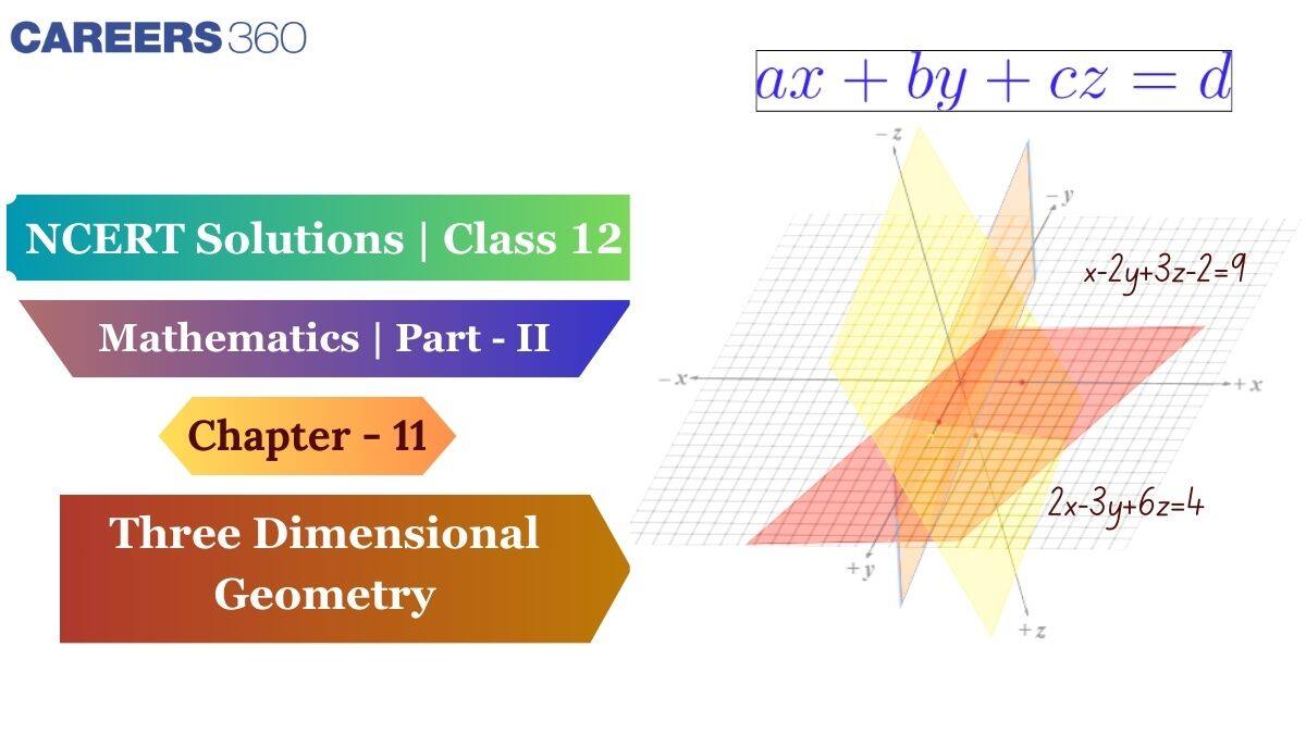 NCERT Solutions for Class 12 Maths Chapter 11 Three Dimensional Geometry