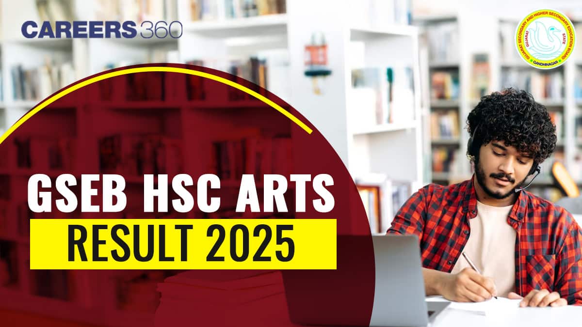 GSEB HSC Arts Result 2025 Out, Check Gujarat Board Std 12 Arts Result @gseb.org