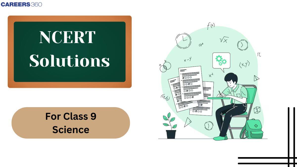 NCERT Solutions for Class 9 Science