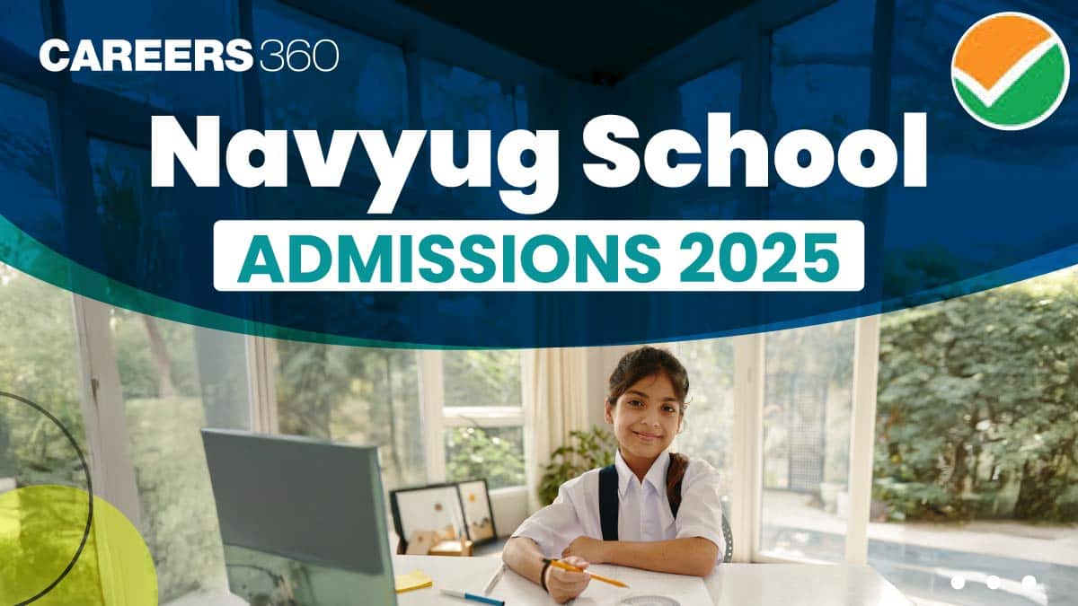Navyug School Admission 2026: Application, Last Date, Exam, Syllabus, Qualifying Marks