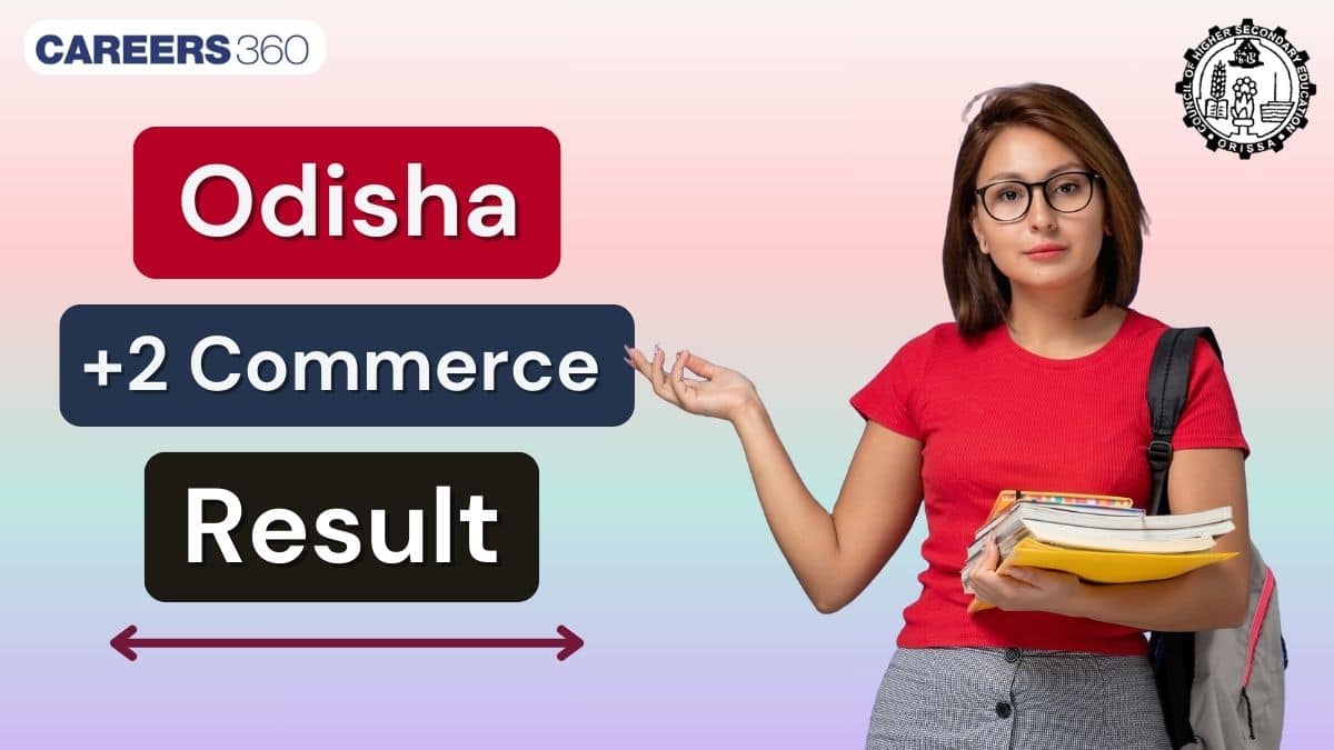 Odisha +2 Commerce Result 2026: CHSE Odisha Result Commerce @orrisaresults.nic.in
