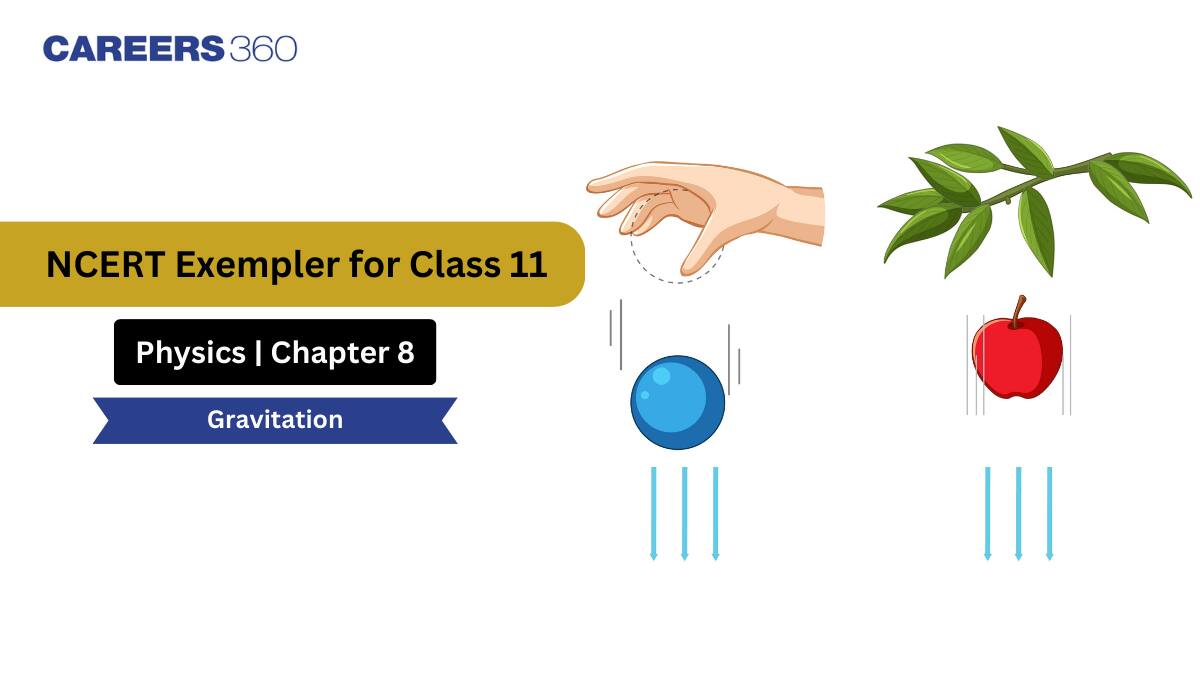 NCERT Exemplar Class 11 Physics Solutions Chapter 8 Gravitation