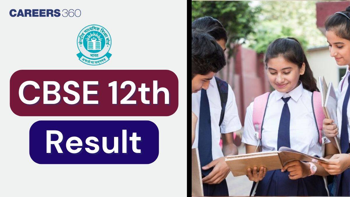 CBSE Result 2025 Class 12 Out; Check CBSE Board 12th Results 2025 @cbseresults.nic.in
