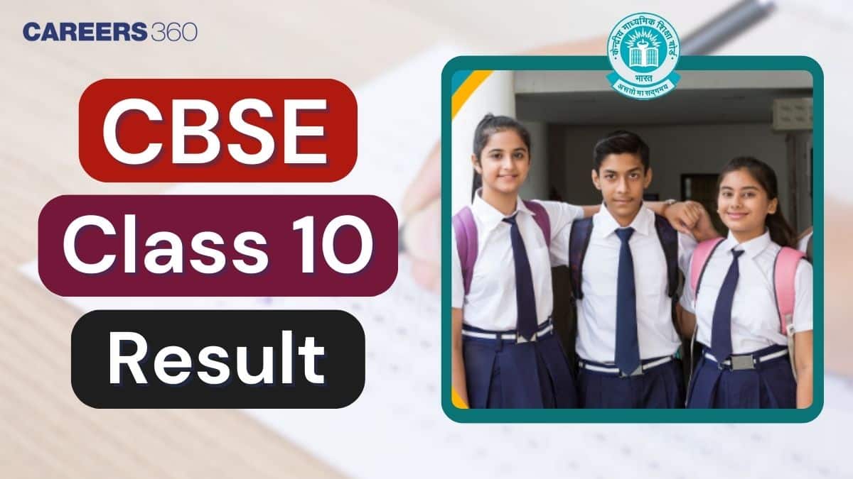 CBSE 10th Result 2025 Out, Check CBSE Board Result Class 10 @cbseresults.nic.in