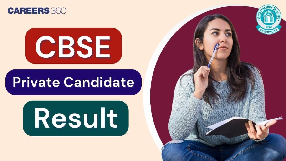 CBSE Private Candidate Result 2026: Check CBSE Result Class 10, 12 for Private Candidates Here