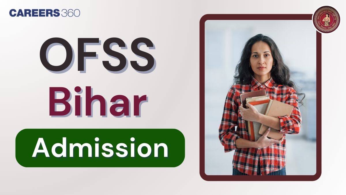 OFSS Bihar Admission 2025 - Check Selection List, How to Check