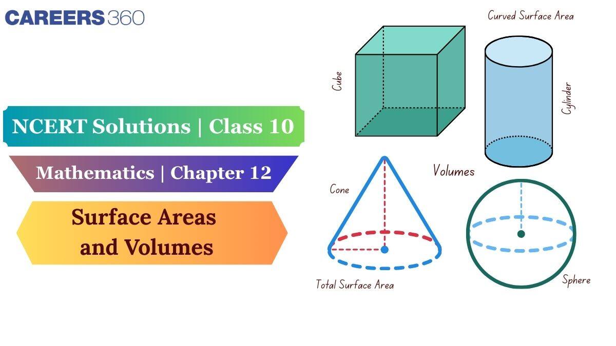 NCERT Solutions for Class 10 Maths Chapter 12 Surface Areas and Volumes