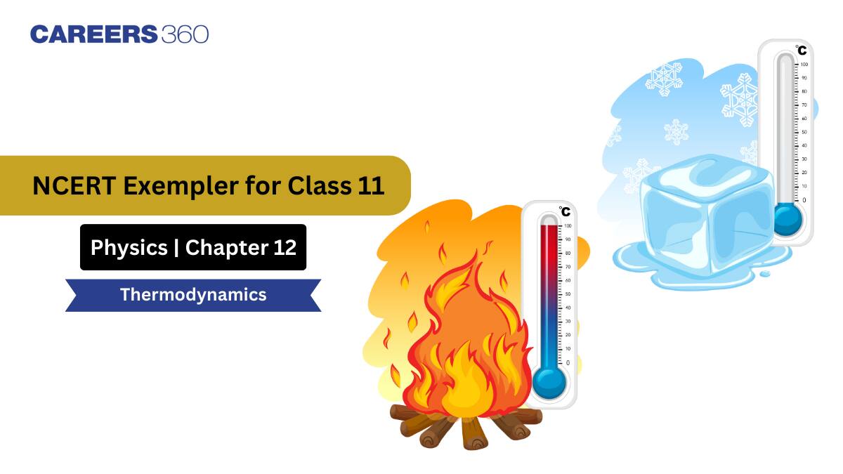NCERT Exemplar Class 11 Physics Solutions Chapter 12 Thermodynamics