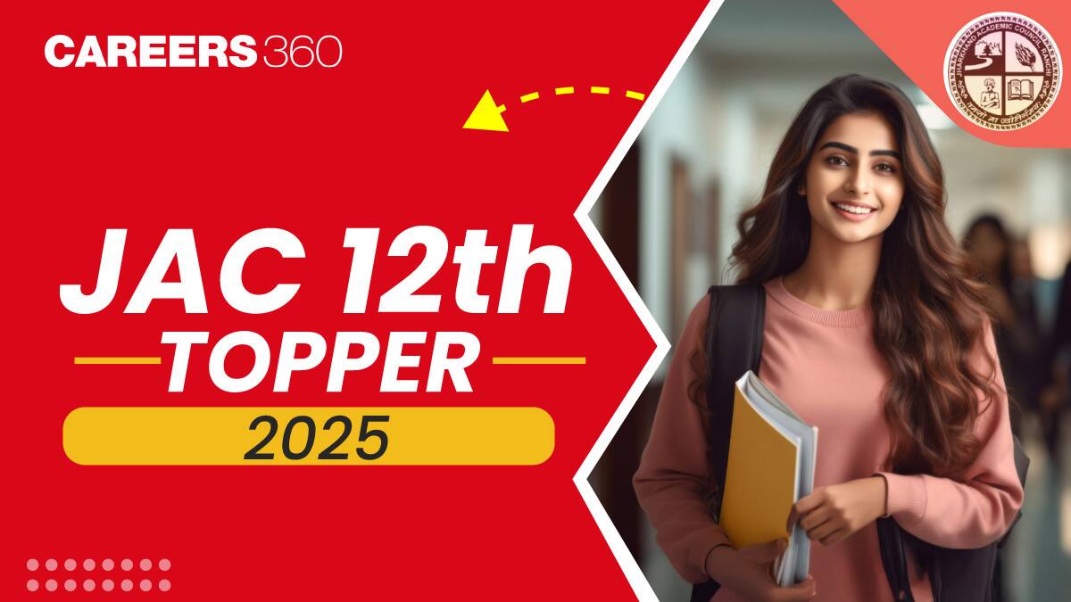 JAC 12th Toppers List 2025: Jharkhand Board Class 12 Topper Names, Marks & Percentages