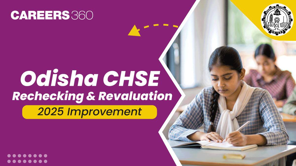 Odisha CHSE Rechecking, Revaluation and Improvement Dates 2025 Out @chseodisha.nic.in