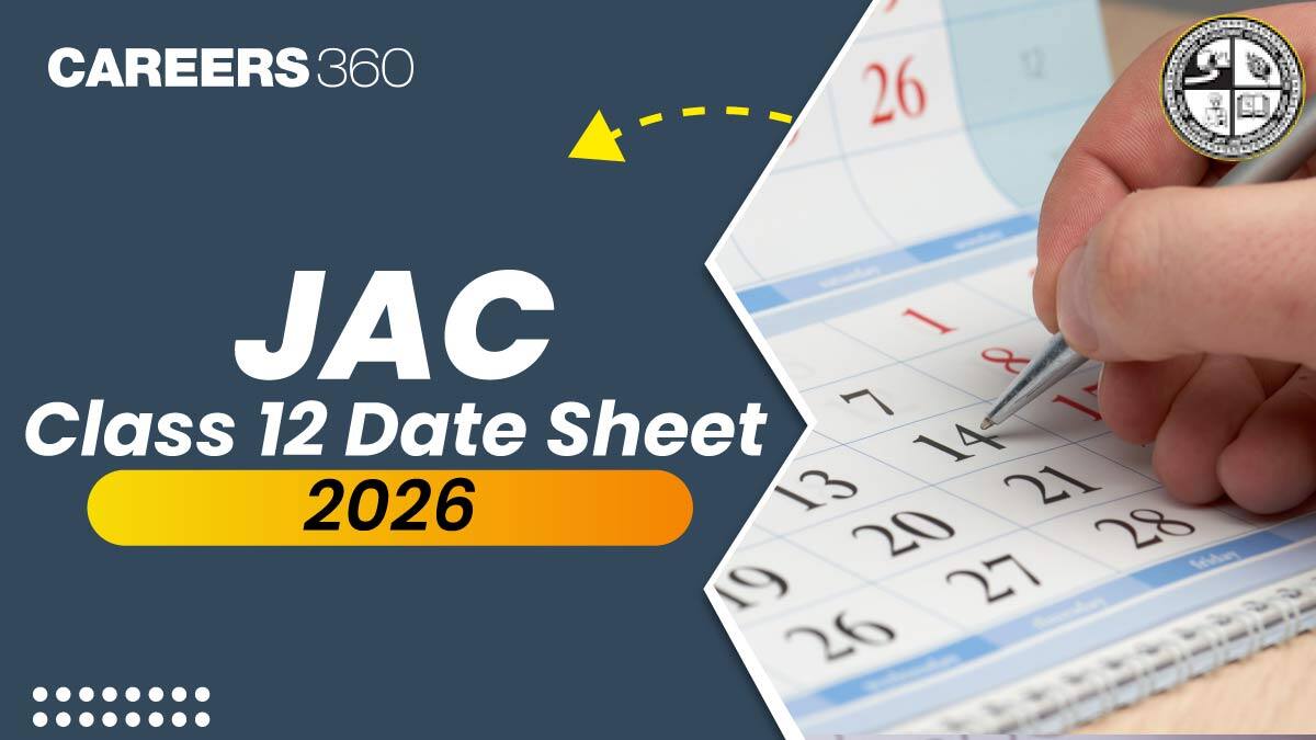 JAC 12th Exam Date 2026; Check JAC Class 12 Time Table for Arts, Commerce, Science