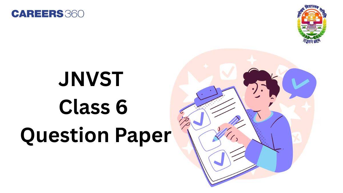 Navodaya Vidyalaya Class 6 Question Paper PDF: Download Previous Year Papers