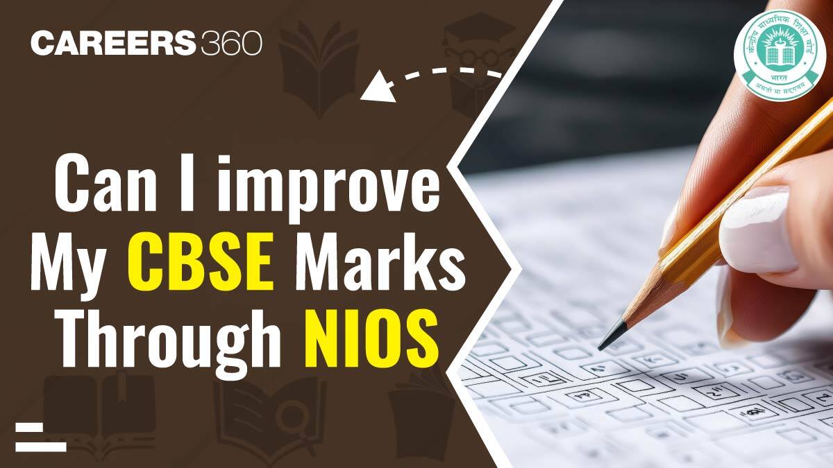 Can I Improve My CBSE Marks Through NIOS? Validity, Process & Benefits
